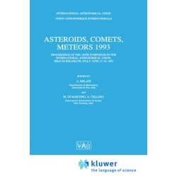 Asteroids, Comets, Meteors 1993: Proceedings of the 160th Symposium of the International Astronomical Union, Held in Belgirate, Italy, June 14-18, 1993