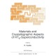 Materials and Crystallographic Aspects of HTc-Superconductivity: Proceedings of the NATO Advanced Study Institute, Erice, Italy, May 17-30, 1993