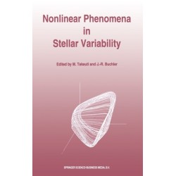 Nonlinear Phenomena in Stellar Variability: Proceedings of the 134th Colloquium of the International Astronomical Union Held in Mito, Japan, January 7-10, 1992