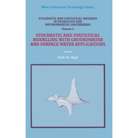 Stochastic and Statistical Methods in Hydrology and Environmental Engineering
