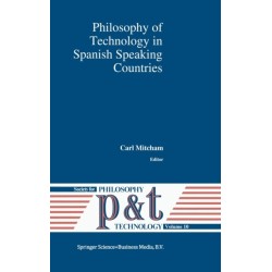 Philosophy of Technology in Spanish Speaking Countries