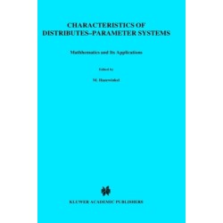 Characteristics of Distributed-Parameter Systems: Handbook of Equations of Mathematical Physics and Distributed-Parameter Systems