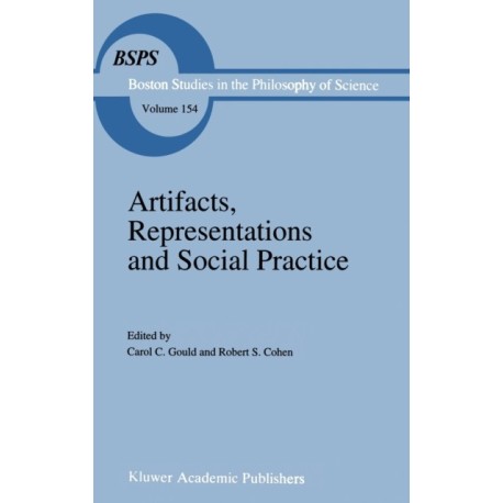 Artifacts, Representations and Social Practice: Essays for Marx Wartofsky