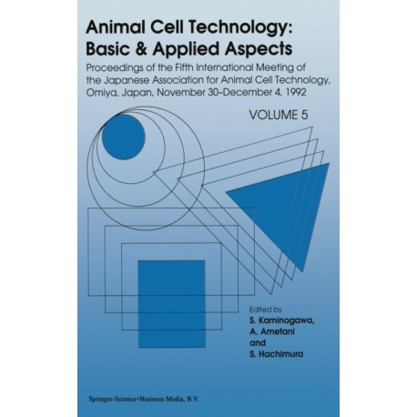 Animal Cell Technology: Basic and Applied Aspects
