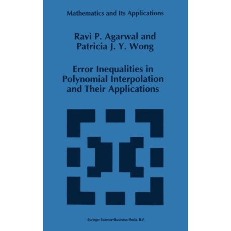 Error Inequalities in Polynomial Interpolation and Their Applications