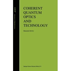 Coherent Quantum Optics and Technology