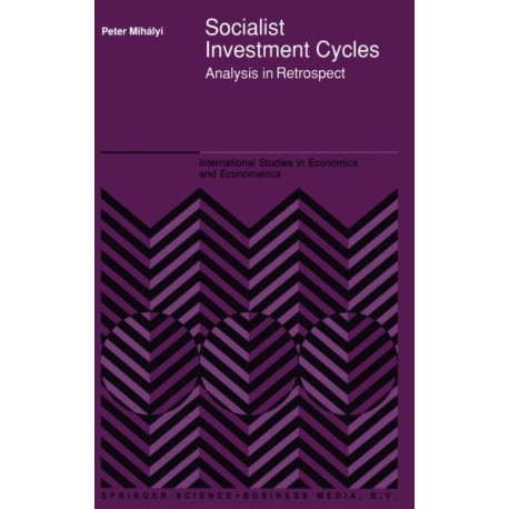 Socialist Investment Cycles: Analysis in Retrospect