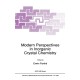 Modern Perspectives in Inorganic Crystal Chemistry: Proceedings of the NATO Advanced Study Institute on Modern Perspectives in Inorganic Crystal Chemistry and the 19th International School of Crystallography, Erice, Sicily, Italy, May29-June 7, 1992