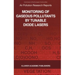 Monitoring of Gaseous Pollutants by Tunable Diode Lasers: Proceedings of the International Symposium Held in Freiburg, Germany, 17-18 October 1991