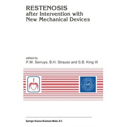 Restenosis after Intervention with New Mechanical Devices