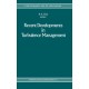 Recent Developments in Turbulence Management: Meeting Proceedings