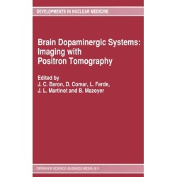 Brain Dopaminergic Systems: Imaging with Positron Tomography