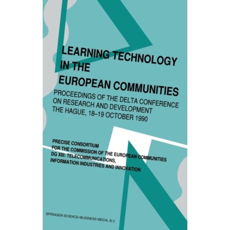 Learning Technology in the European Communities: DELTA Conference on Research and Technology Proceedings