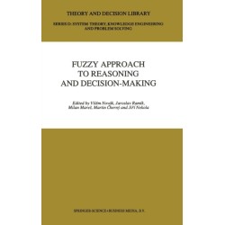 Fuzzy Approach to Reasoning and Decision-making: Selected Papers of the International Symposium Held at Bechyne from June 25-29, 1990