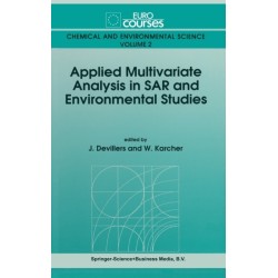 Applied Multivariate Analysis in Structure Activity Relationships and Environmental Studies: Eurocourse Lectures