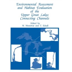 Environmental Assessment and Habitat Evaluation of the Upper Great Lakes Connecting Channels