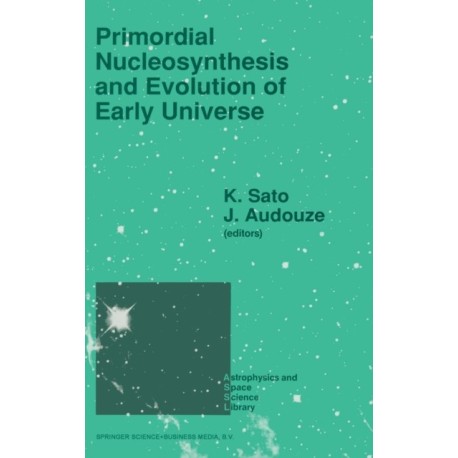 Primordial Nucleosynthesis and Evolution of the Early Universe