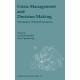 Crisis Management and Decision Making: Simulation Oriented Scenarios