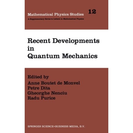 Recent Developments in Quantum Mechanics: Conference Proceedings