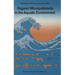 Organic Micropollutants in the Aquatic Environment: Symposium Proceedings