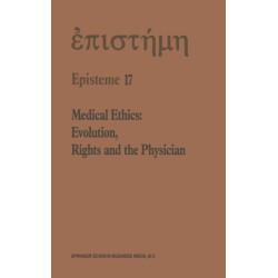 Medical Ethics: Evolution, Rights and the Physician
