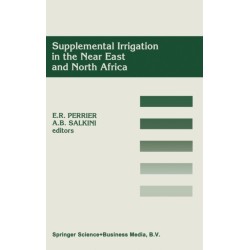Supplemental Irrigation in the Near East and North Africa: International Workshop Proceedings
