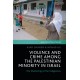 Violence and Crime among the Palestinian Minority in Israel: The Shattering of the Indigenous