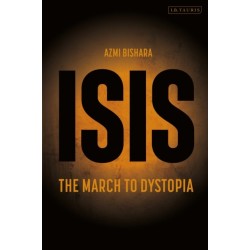 ISIS: The March to Dystopia