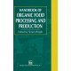 Handbook of Organic Food Processing and Production