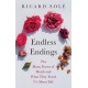 Endless Endings: The Many Forms of Death and What They Teach Us About Life