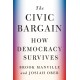 The Civic Bargain: How Democracy Survives
