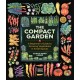 The Compact Garden: A Beginner's Guide to Growing Vegetables in Small Spaces