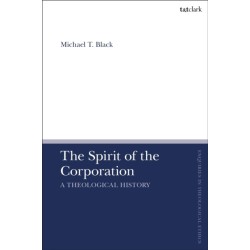 The Spirit of the Corporation: A Theological History