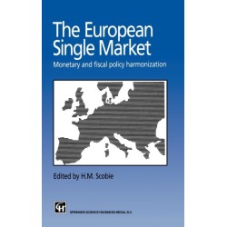 The European Single Market: Monetary and Fiscal Policy Harmonization