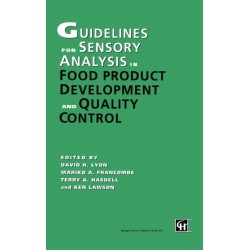Guidelines for Sensory Analysis in Food Product Development and Quality Control
