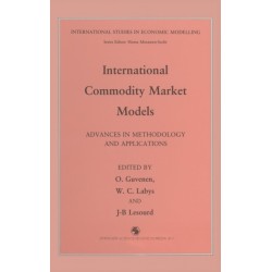 International Commodity Market Modelling: Advances in Methodology and Applications