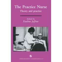 The Practice Nurse: Theory and practice