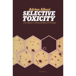 Selective Toxicity: The physico-chemical basis of therapy