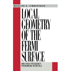 Local Geometry of the Fermi Surface: And High-frequency Phenomena in Metals