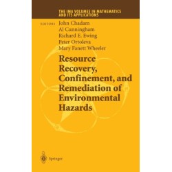 Resource Recovery, Confinement and Remediation of Environmental Hazards