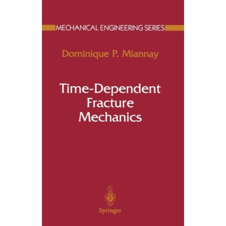 Time-dependent Fracture Mechanics