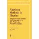 Algebraic Methods in Physics: A Symposium for the 60th Birthdays of Jiri Patera and Pavel Winternitz