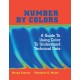 Number by Colors: A Guide to Using Color to Understand Technical Data
