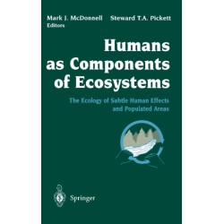 Humans as Components of Ecosystems: The Ecology of Subtle Human Effects and Populated Areas