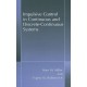 Impulsive Control in Continuous and Discrete-continuous Systems