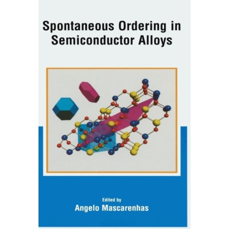 Spontaneous Ordering in Semiconductor Alloys