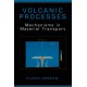Volcanic Processes: Mechanisms in Material Transport
