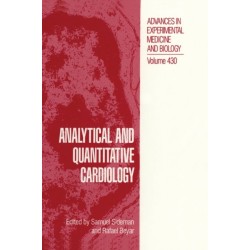 Analytical and Quantitative Cardiology: Proceedings of the 10th Goldberg Workshop Held in Haifa, Israel, December 2-5, 1996