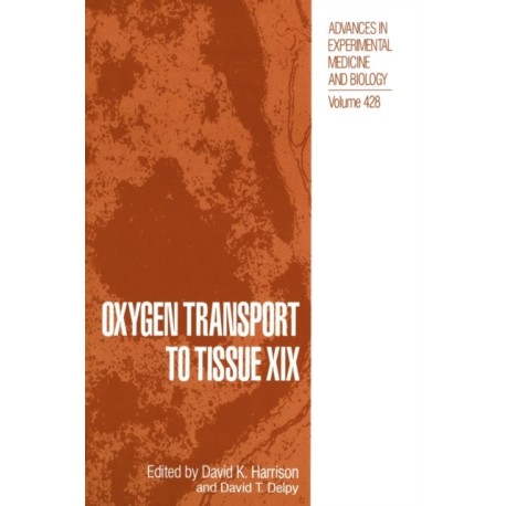 Oxygen Transport to Tissue XIX
