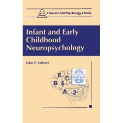 Infant and Early Childhood Neuropsychology